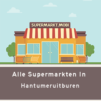 Supermarkt Hantumeruitburen